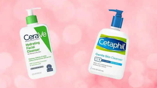 CeraVe or Cetaphil